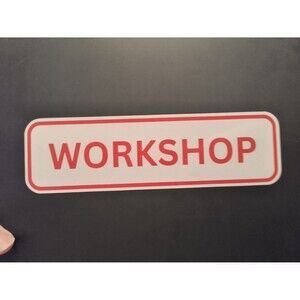Workshop Sticker Sign Waterproof Vinyl Decal  (2 Pack)